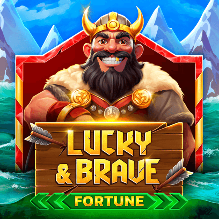 Lucky and Brave Fortune