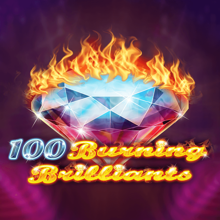 100 Burning Brilliants