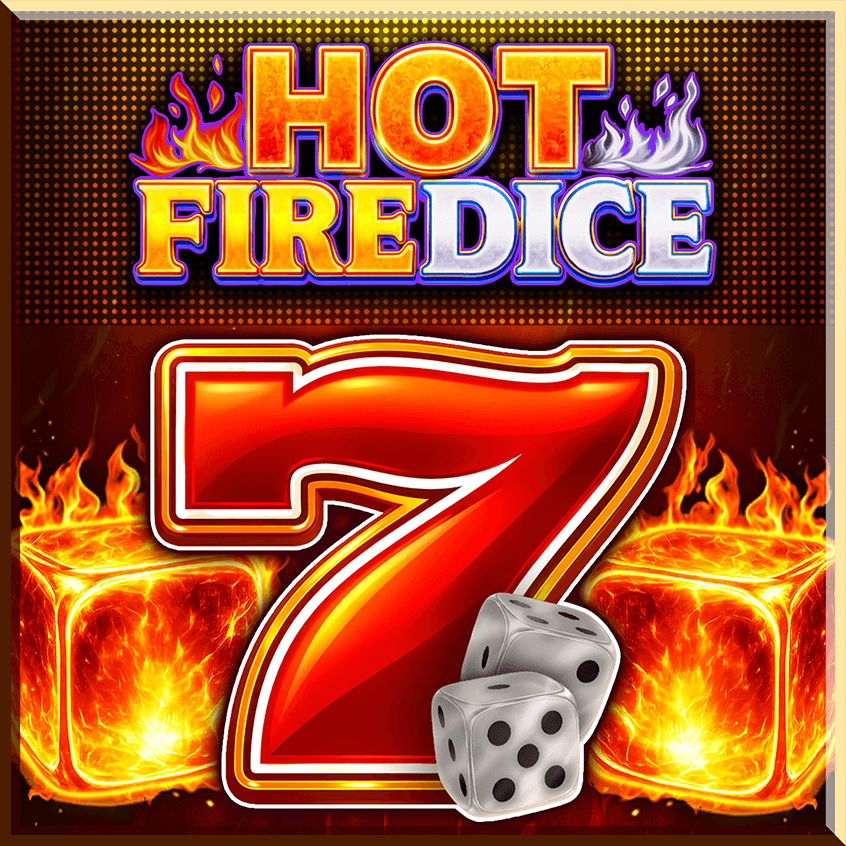Hot Firedice