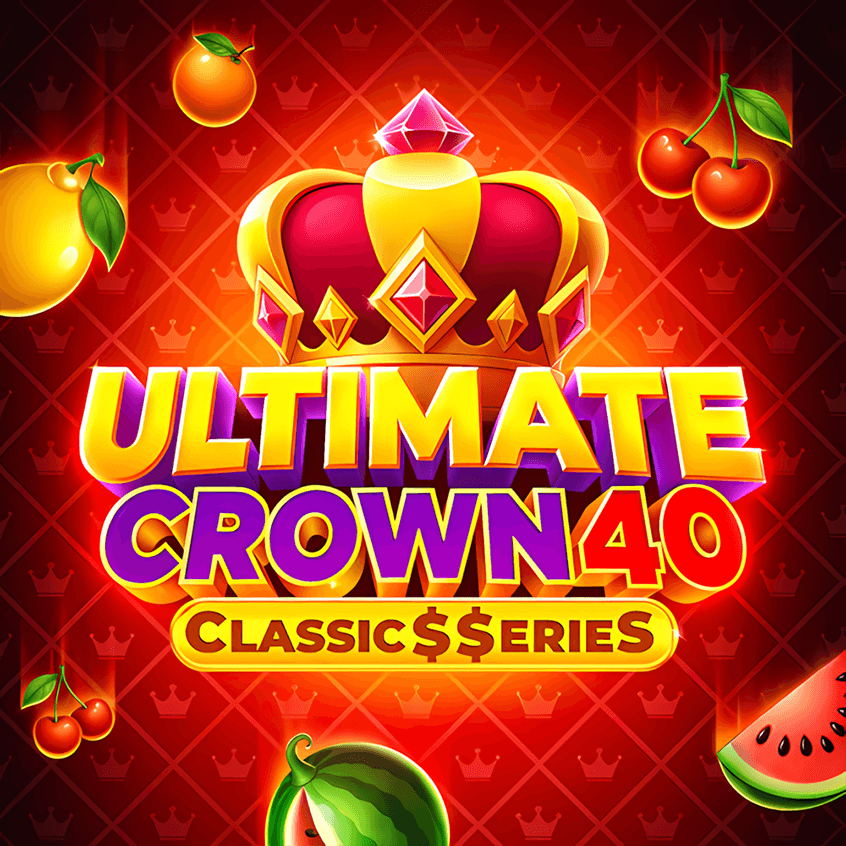 Ultimate Crown 40: Classic$erieS